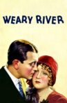 Weary River Movie Streaming Online