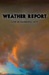 Weather Report Live In Hamburg 1971 Movie Streaming Online