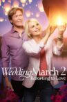 Wedding March 2: Resorting to Love Movie Streaming Online