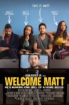 Welcome Matt Movie Streaming Online