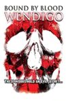 Wendigo: Bound by Blood Movie Streaming Online