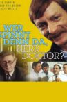 Wer spinnt denn da, Herr Doktor? Movie Streaming Online