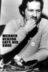 Werner Herzog Eats His Shoe Movie Streaming Online