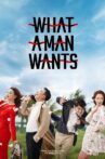 What a Man Wants Movie Streaming Online