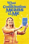 What the Constitution Means to Me Movie Streaming Online