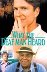 What the Deaf Man Heard Movie Streaming Online