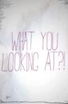 What You Looking At?! Movie Streaming Online