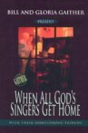 When All God's Singers Get Home Movie Streaming Online