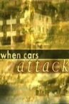 When Cars Attack Movie Streaming Online