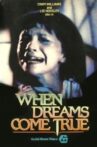 When Dreams Come True Movie Streaming Online