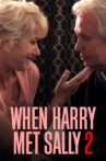 When Harry Met Sally 2 with Billy Crystal and Helen Mirren Movie Streaming Online