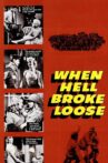 When Hell Broke Loose Movie Streaming Online