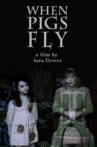 When Pigs Fly Movie Streaming Online