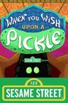 When You Wish Upon a Pickle: A Sesame Street Special Movie Streaming Online