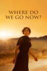 Where Do We Go Now? Movie Streaming Online