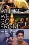 Where We Go from Here Movie Streaming Online