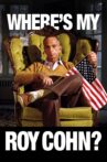 Where's My Roy Cohn? Movie Streaming Online