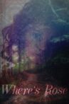 Where’s Rose Movie Streaming Online
