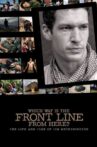 Which Way Is The Front Line From Here? The Life and Time of Tim Hetherington Movie Streaming Online