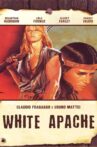 White Apache Movie Streaming Online