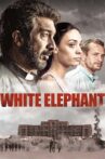 White Elephant Movie Streaming Online
