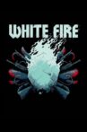 White Fire Movie Streaming Online