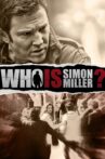 Who Is Simon Miller? Movie Streaming Online
