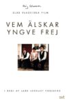 Who Loves Yngve Frej Movie Streaming Online