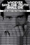 Whoever Says the Truth Shall Die Movie Streaming Online