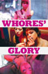 Whores' Glory Movie Streaming Online