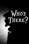 Who's there? Movie Streaming Online