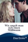 Wie angelt man sich einen Müllmann Movie Streaming Online