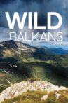 Wild Balkans Movie Streaming Online