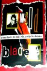 Wild Blade Movie Streaming Online