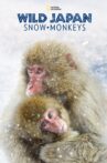 Wild Japan: Snow Monkeys Movie Streaming Online