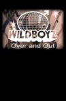 Wildboyz: Over & Out Movie Streaming Online