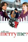 Will You Merry Me? Movie Streaming Online