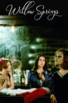 Willow Springs Movie Streaming Online