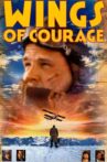Wings of Courage Movie Streaming Online