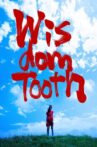 Wisdom Tooth Movie Streaming Online