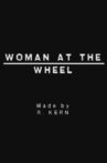 Woman at the Wheel Movie Streaming Online
