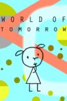 World of Tomorrow Movie Streaming Online