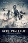 World War Dead: Rise of the Fallen Movie Streaming Online