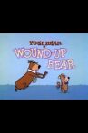 Wound-Up Bear Movie Streaming Online