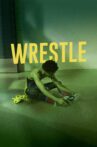 Wrestle Movie Streaming Online