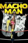WWE: Macho Man - The Randy Savage Story Movie Streaming Online