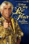 WWE: Nature Boy Ric Flair - The Definitive Collection Movie Streaming Online