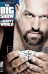 WWE: The Big Show - A Giant's World Movie Streaming Online