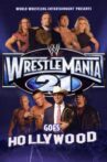 WWE WrestleMania 21 Movie Streaming Online