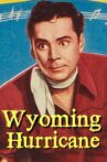 Wyoming Hurricane Movie Streaming Online